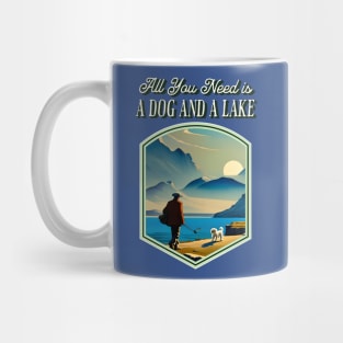 All You Need is a Dog and a Lake Mug